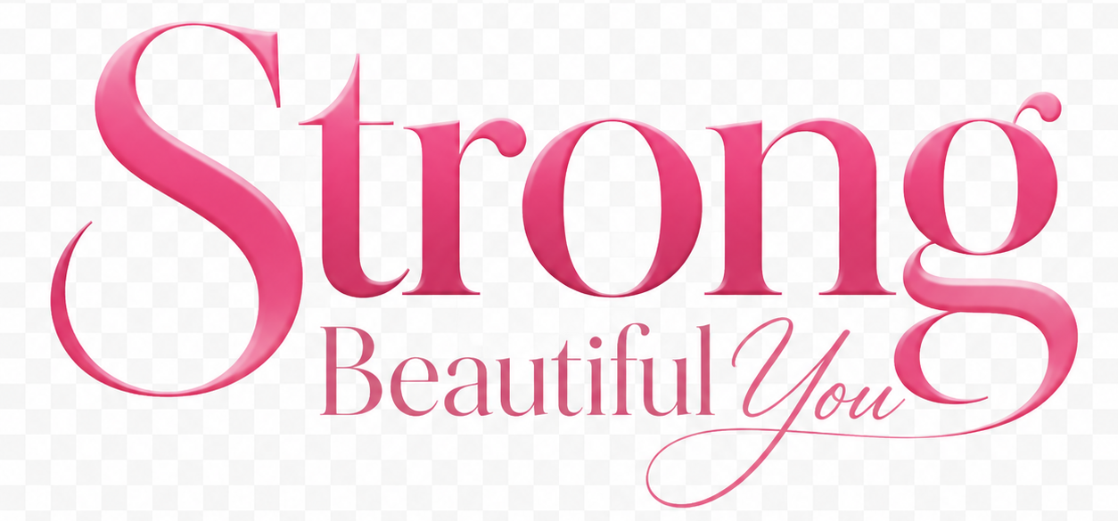 Strong Beautiful You